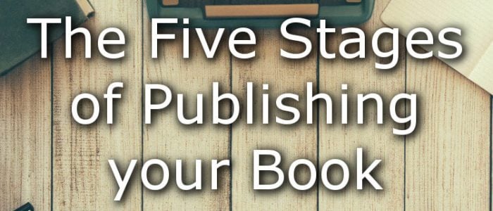 Five Stages of Publishing your Book