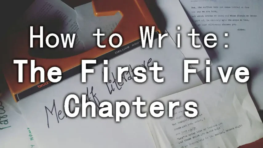 how-to-write-first-five-chapters How to Write the First Five Chapters