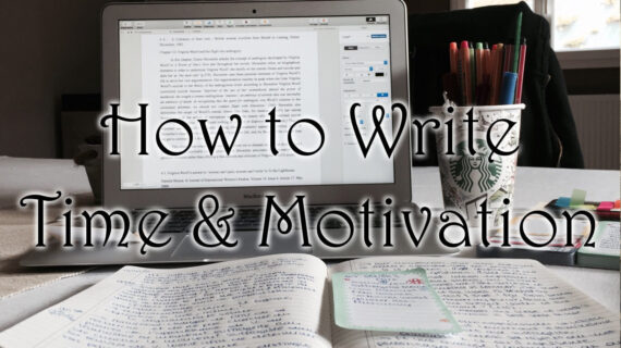 How to Write: Time & Motivation