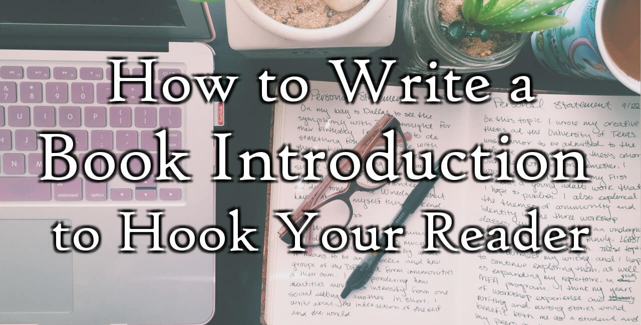 How to Write the Book Introduction to Hook Your Reader  Almond Press