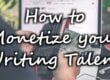 How to monetize your writing talent