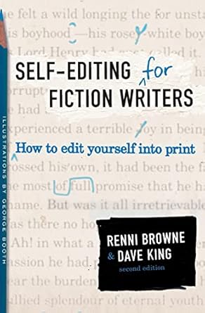 Book cover: Self-Editing for Fiction Writers: How to Edit Yourself into Print by Rennie Browne and Dave King 