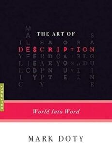 Book cover: The Art of Description - World into Word by Mark Doty