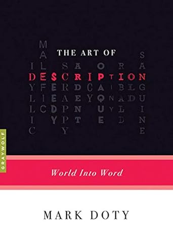 Book cover: The Art of Description - World into Word by Mark Doty